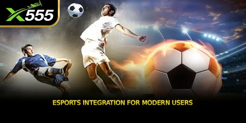 Esports Integration for Modern Users