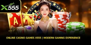 Online Casino Games X555 | Modern Gaming Experience