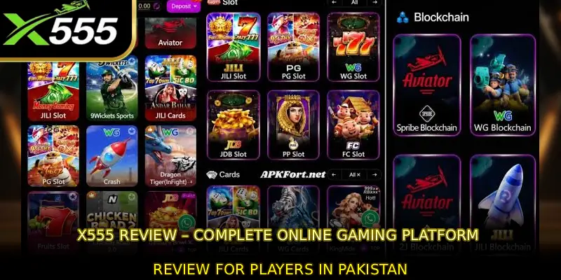 X555 Review – Complete Online Gaming Platform Review for Players in Pakistan