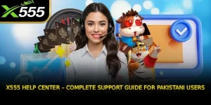 X555 Help Center – Complete Support Guide for Pakistani Users