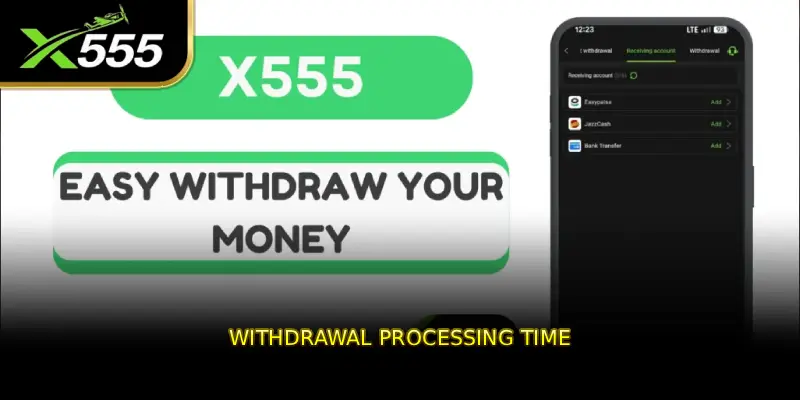 Withdrawal Processing Time
